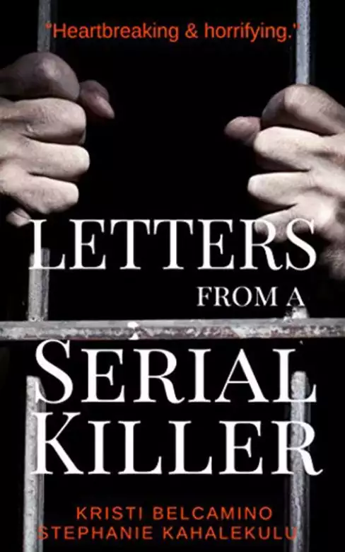 Letters From a Serial Killer: The True Story of a Mother and a Journalist's Fight to Save a Little Girl's Life
